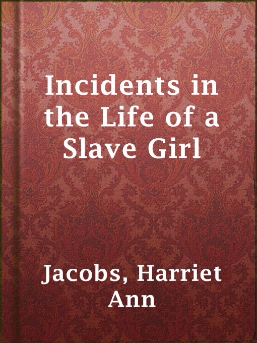 Cover image for Incidents in the Life of a Slave Girl